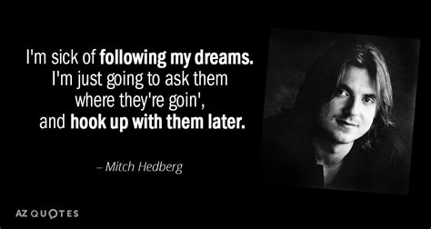 mitch hedberg quotes|TOP 25 QUOTES BY MITCH HEDBERG (of 384) .